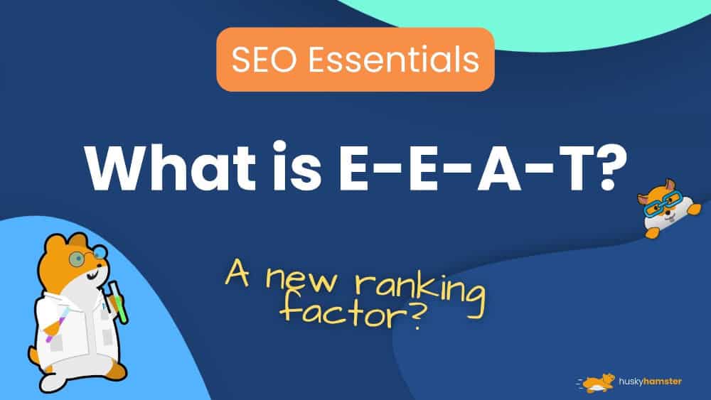 What Is E-E-A-T?