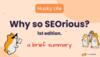 Why so SEOrious? #1, a brief summary.